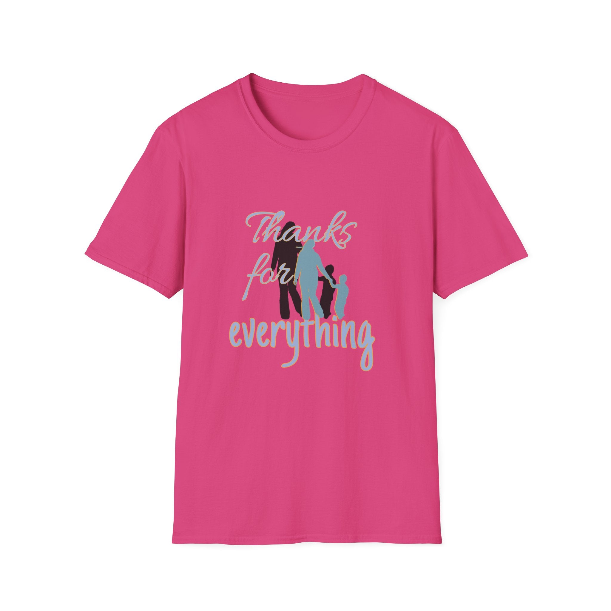 T-Shirt — "Thanks for Everything" Family Appreciation Tee