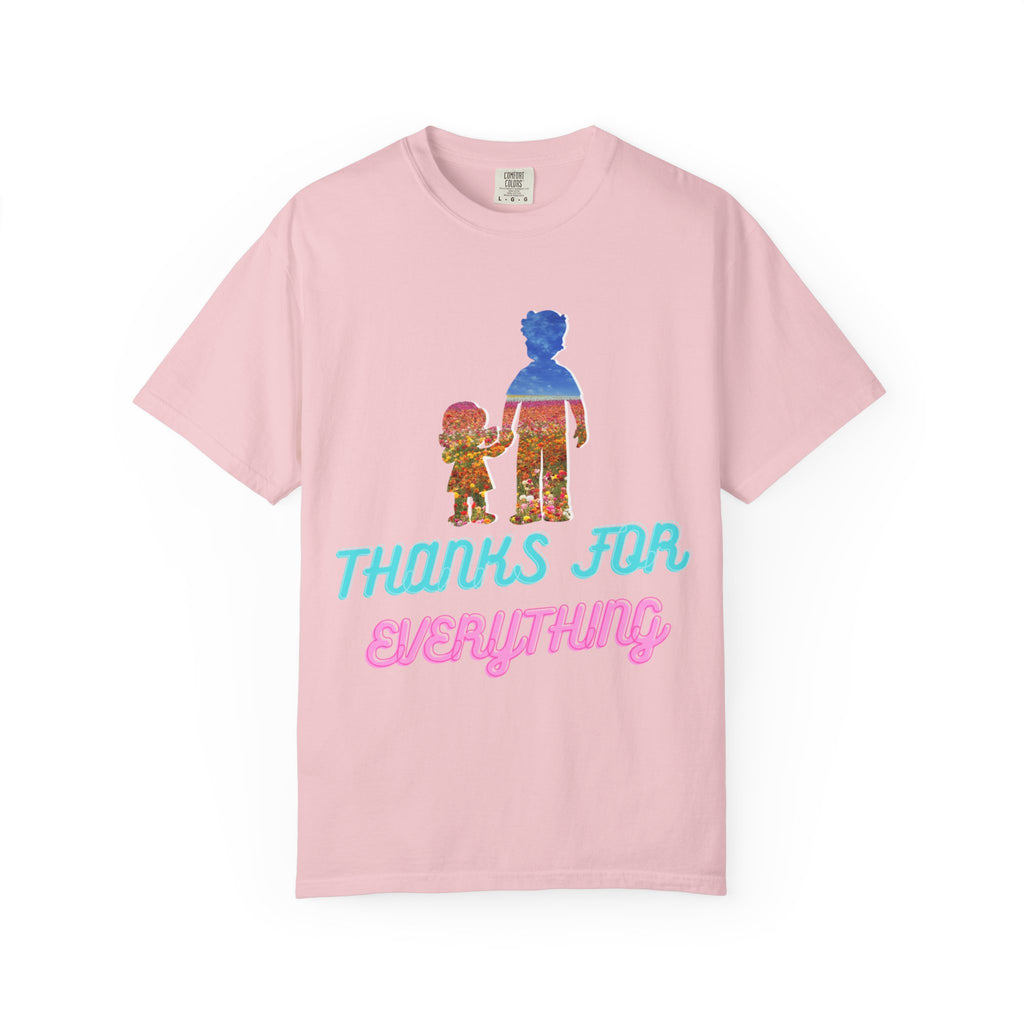 Thanks For Everything T-Shirt — Retro Parent & Child Tribute Tee