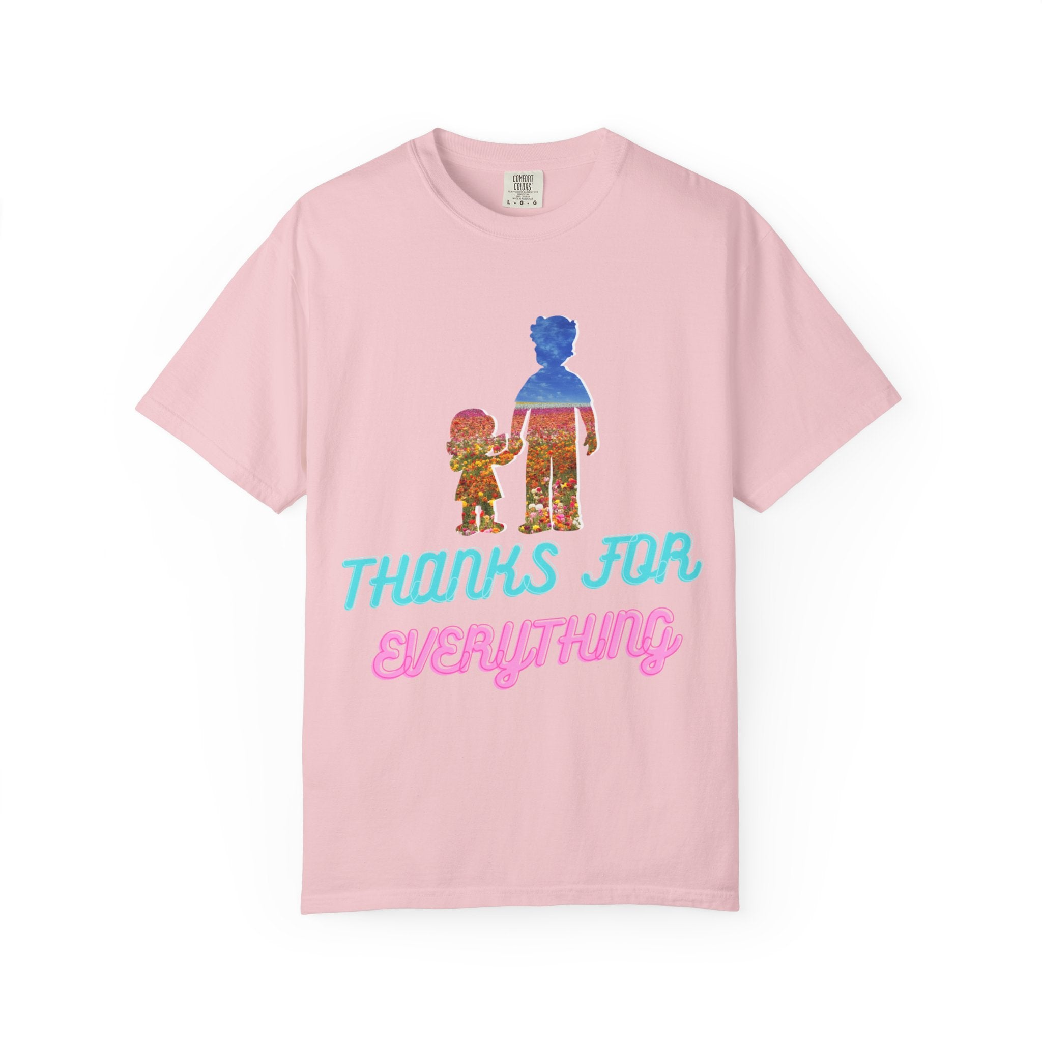 Thanks For Everything T-Shirt — Retro Parent & Child Tribute Tee