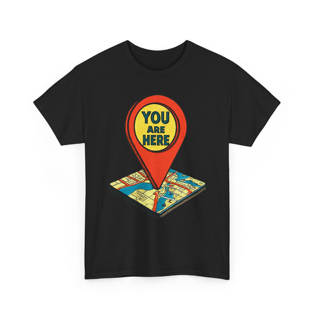You Are Here Map Marker T-Shirt — Travel Icon Graphic Tee