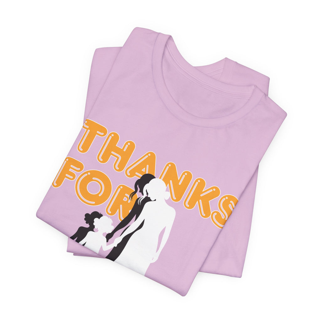 Thanks For Everything T-Shirt — Thank You Dad/Parent Appreciation Tee