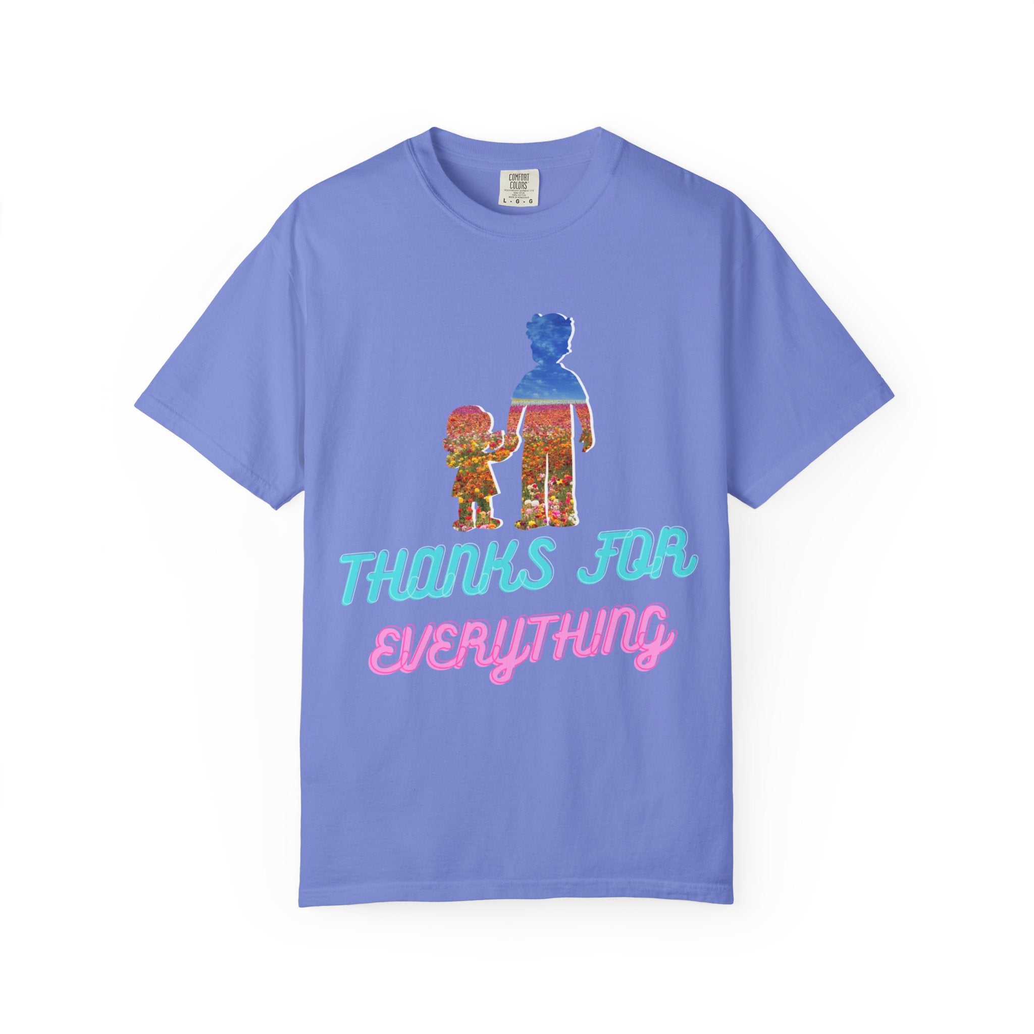 Thanks For Everything T-Shirt — Retro Parent & Child Tribute Tee