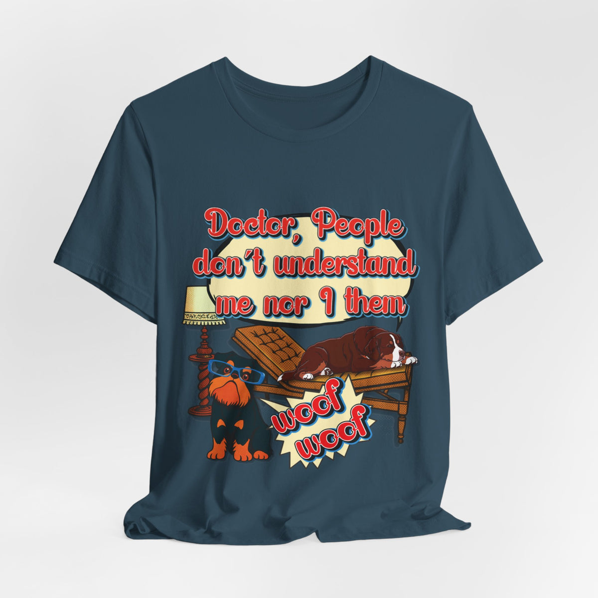 Funny Dachshund T-Shirt — "Doctor, People Don’t Understand Me Nor I Them" Wiener Dog Tee