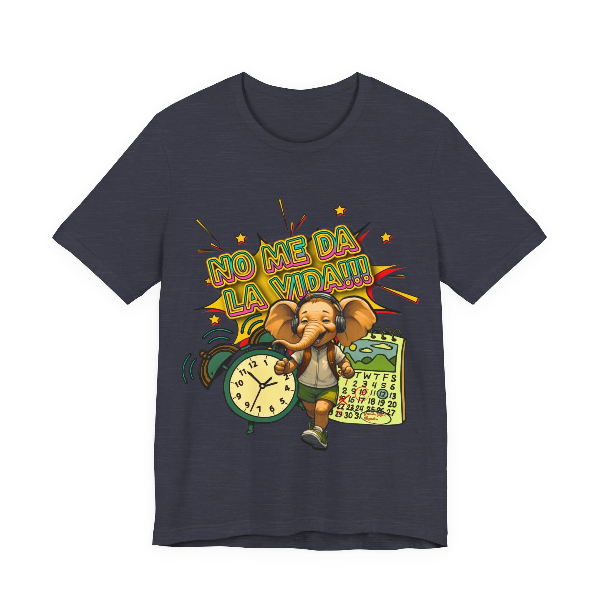 No Me Da La Vida Elephant Graphic Tee — Funny Spanish Alarm Clock T-Shirt