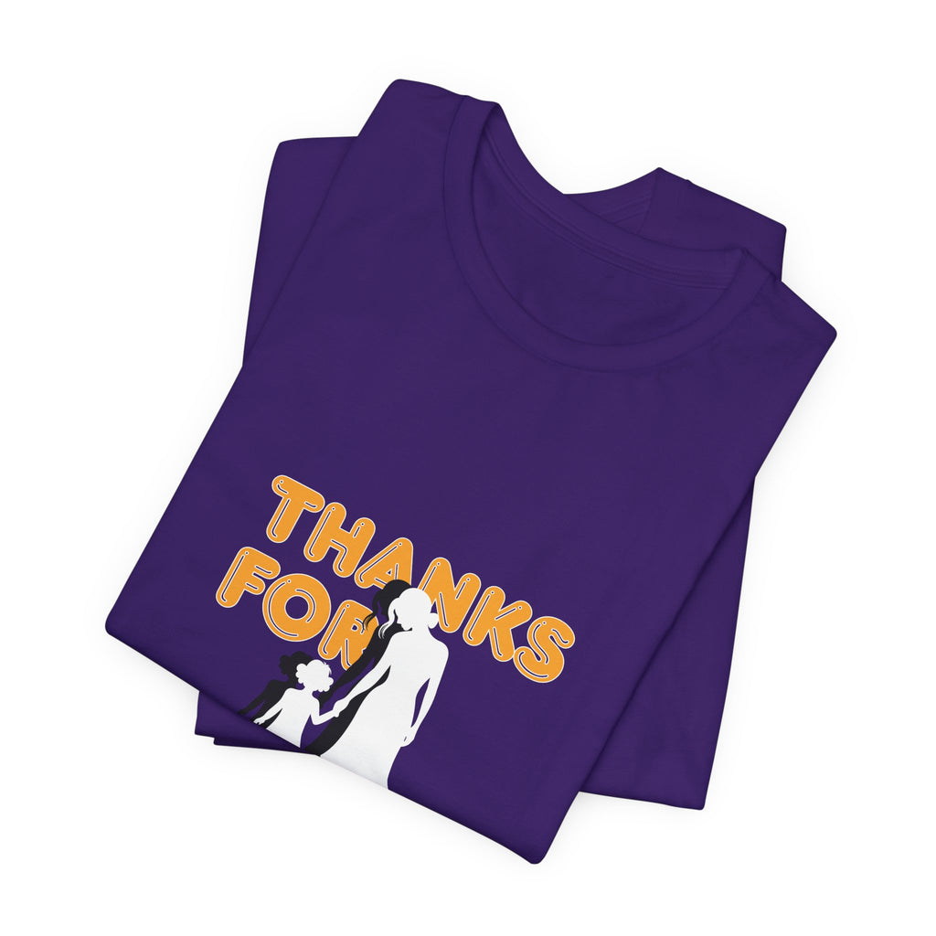 Thanks For Everything T-Shirt — Thank You Dad/Parent Appreciation Tee