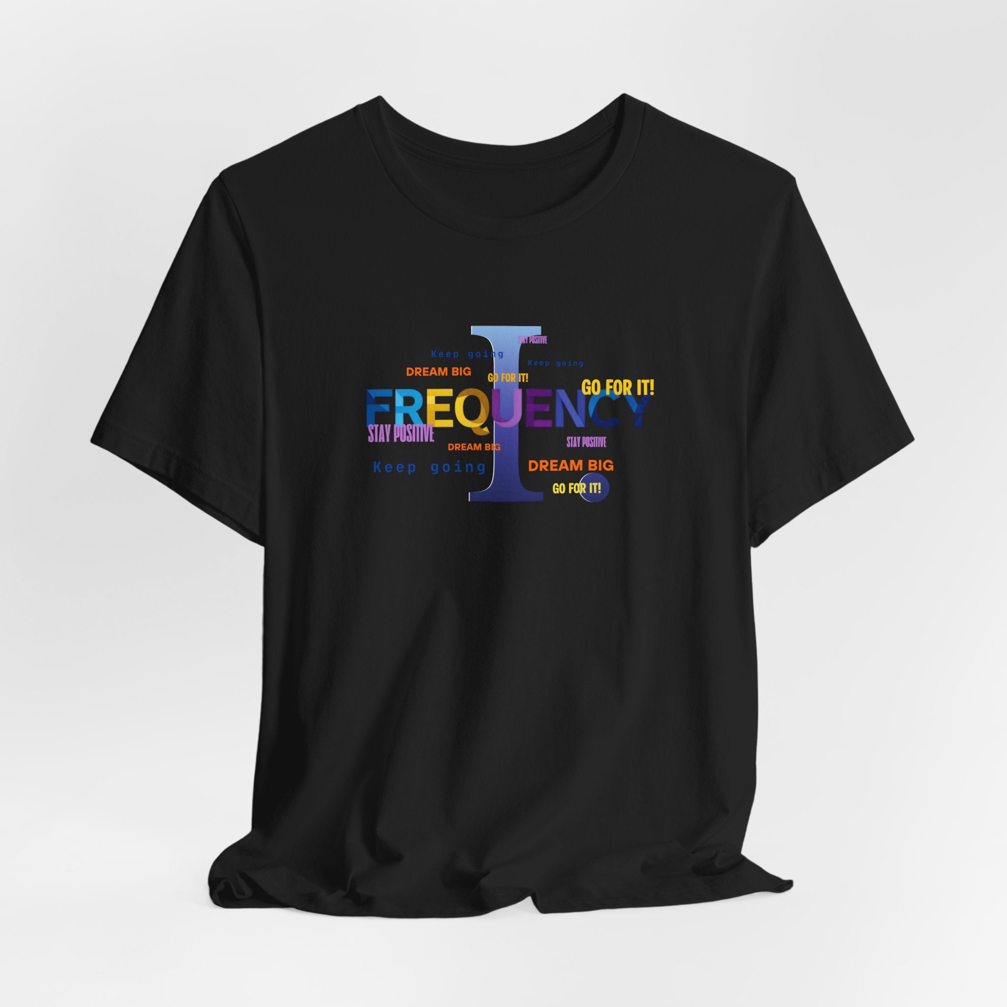 Frequency Graphic Tee — Inspirational Vibes, Repeated Typography Design