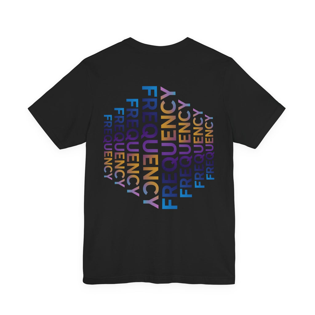 Frequency Graphic Tee — Inspirational Vibes, Repeated Typography Design