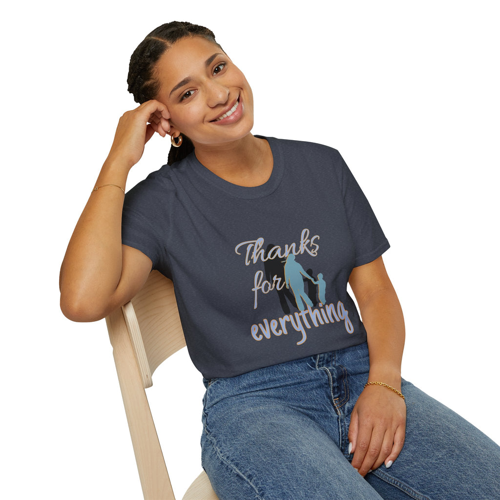 T-Shirt — "Thanks for Everything" Family Appreciation Tee