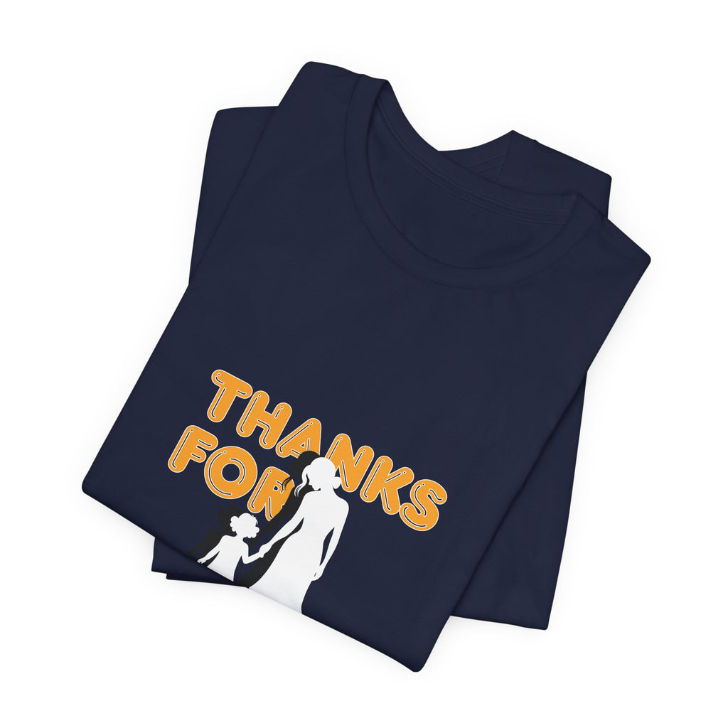 Thanks For Everything T-Shirt — Thank You Dad/Parent Appreciation Tee