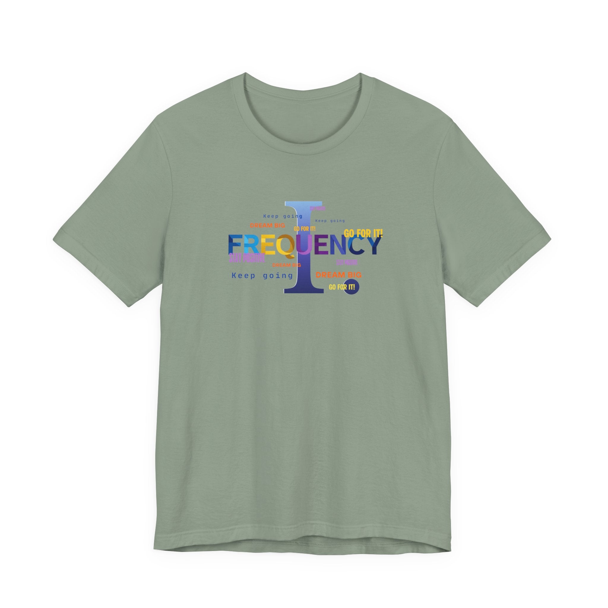 Frequency Graphic Tee — Inspirational Vibes, Repeated Typography Design