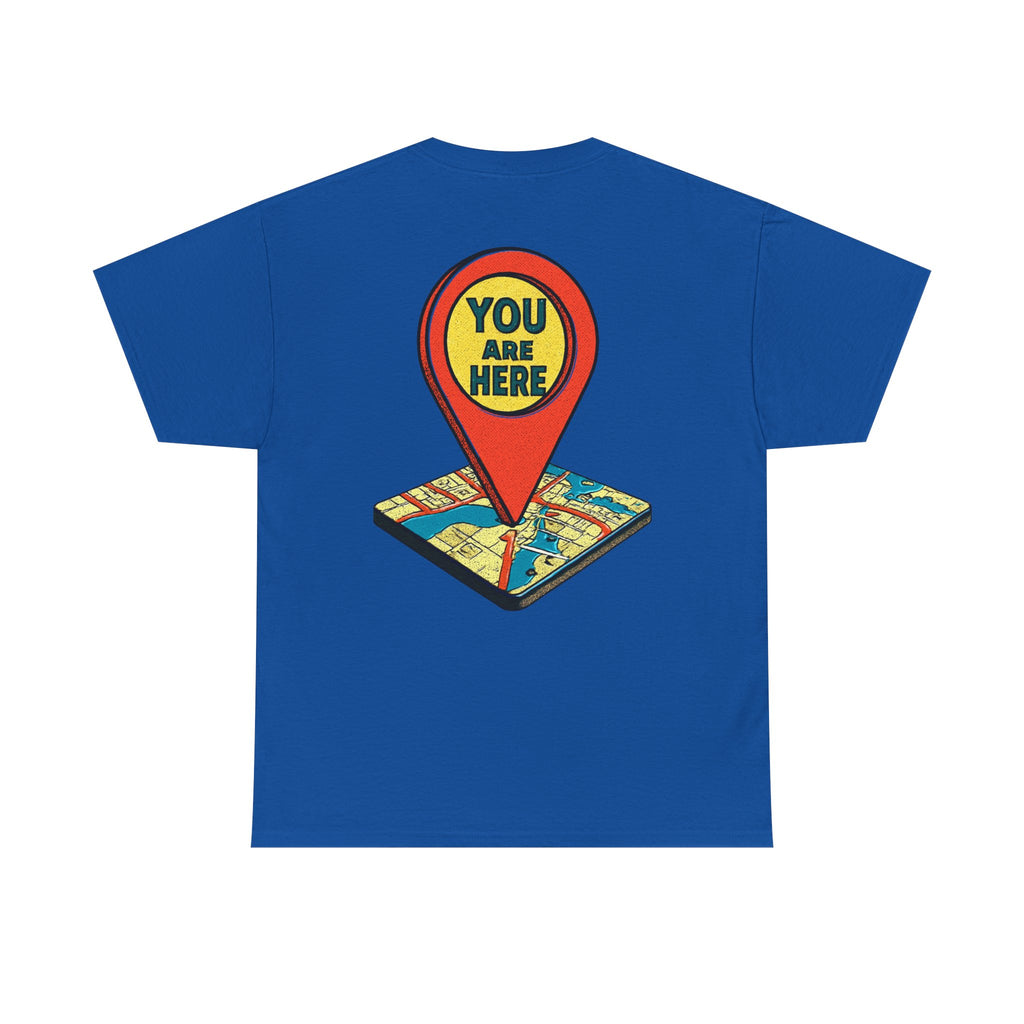 You Are Here Map Marker T-Shirt — Travel Icon Graphic Tee