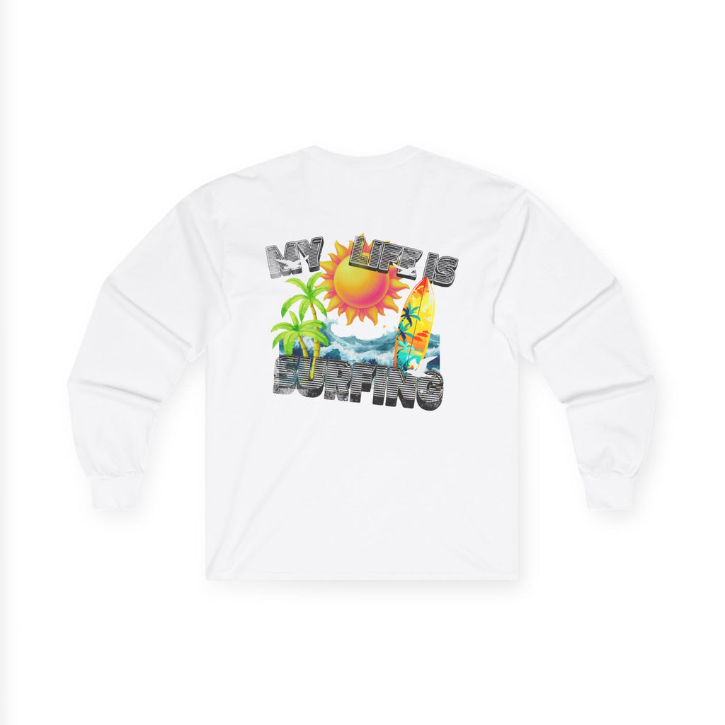 Long Sleeve Tee — 'My Life Is Surfing' Tropical Surf Graphic