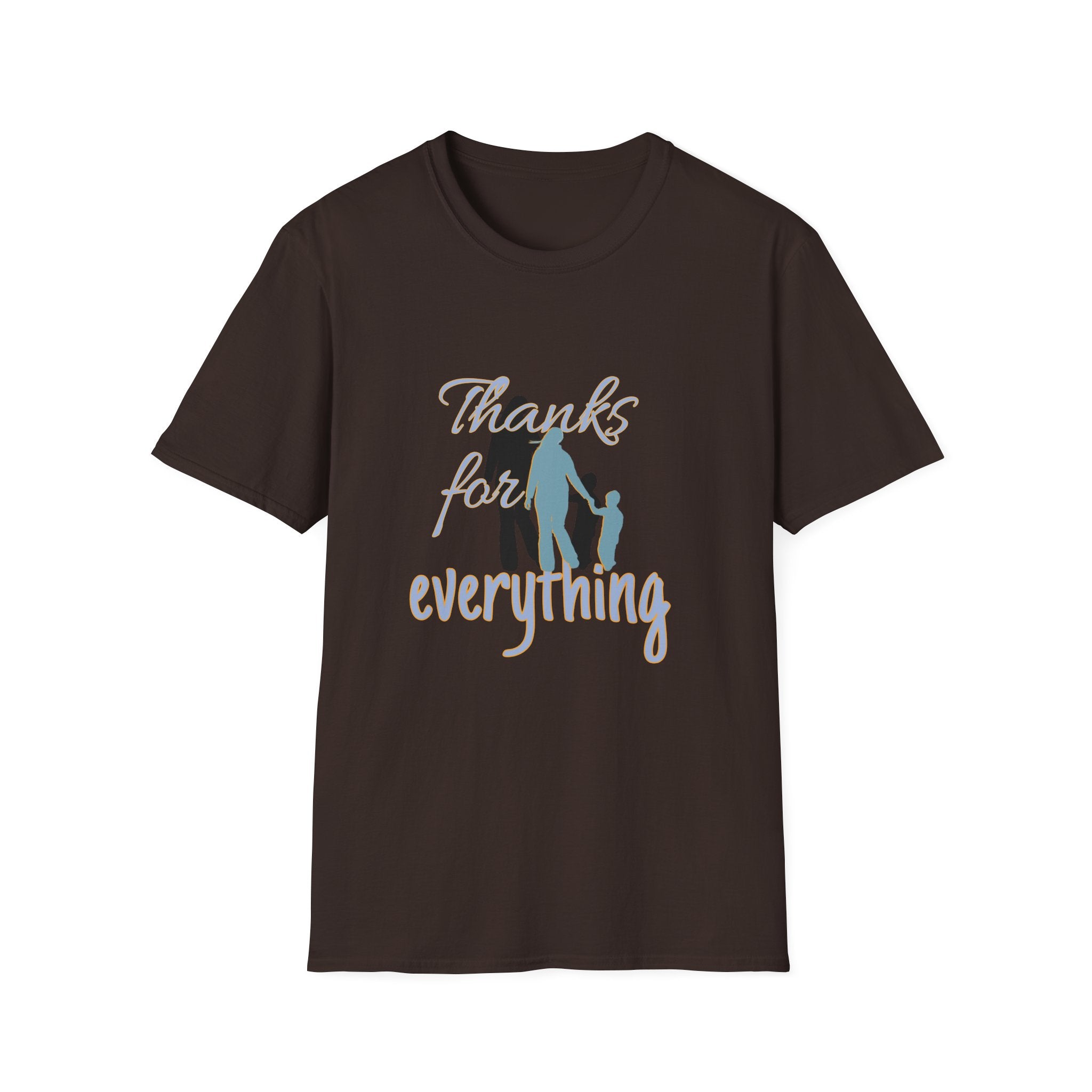 T-Shirt — "Thanks for Everything" Family Appreciation Tee