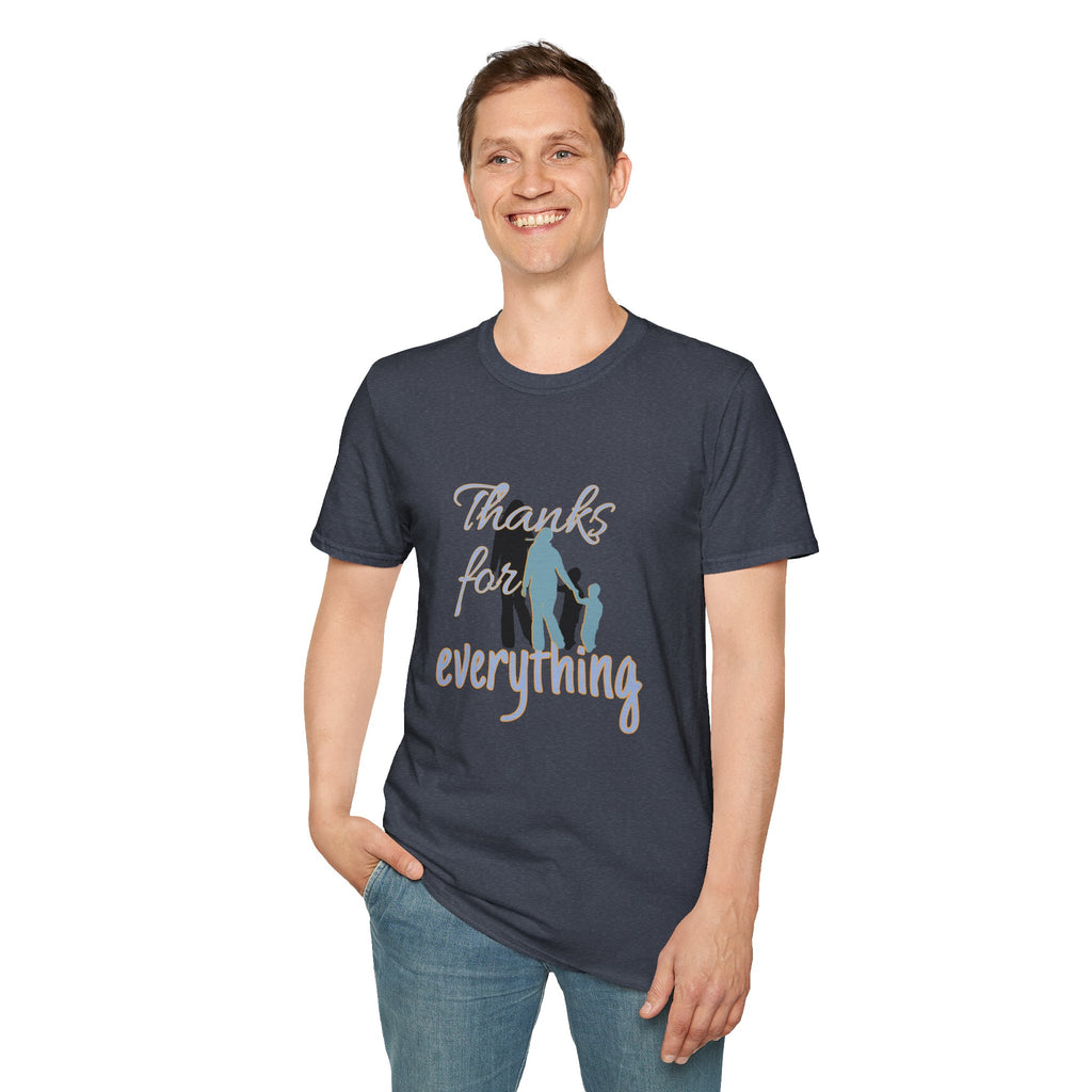 T-Shirt — "Thanks for Everything" Family Appreciation Tee