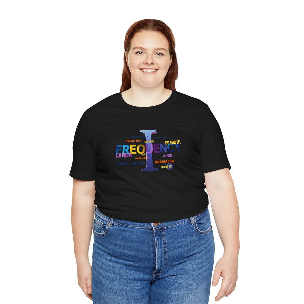 Frequency Graphic Tee — Inspirational Vibes, Repeated Typography Design