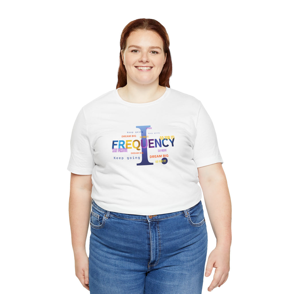 Frequency Graphic Tee — Inspirational Vibes, Repeated Typography Design