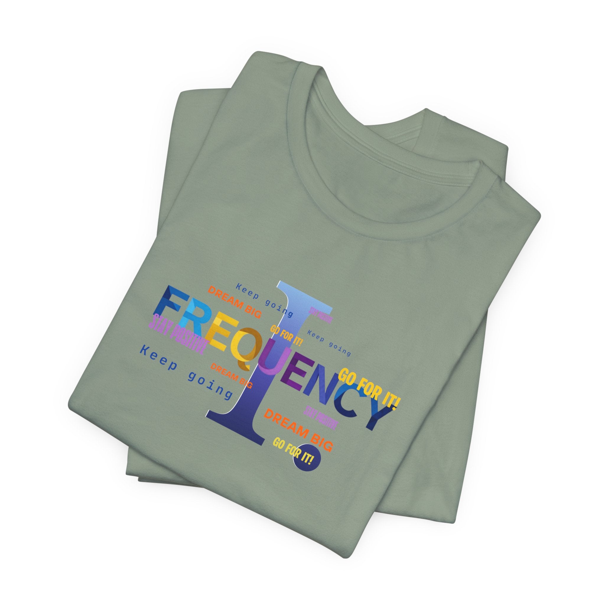 Frequency Graphic Tee — Inspirational Vibes, Repeated Typography Design