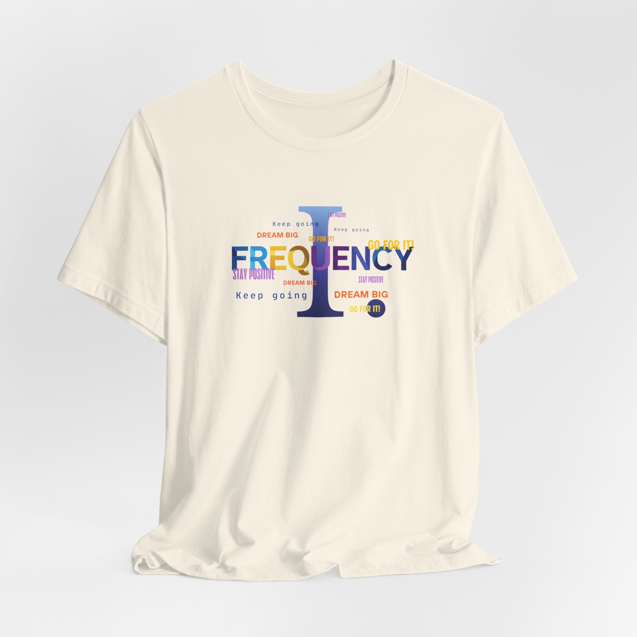 Frequency Graphic Tee — Inspirational Vibes, Repeated Typography Design