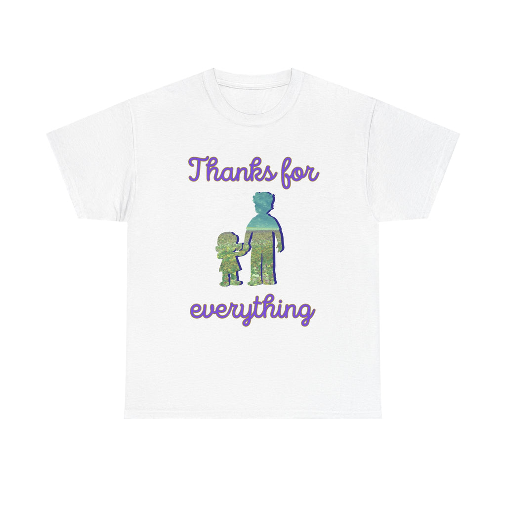 Thanks For Everything Dad & Child Graphic Tee — Appreciation Father’s Day Shirt