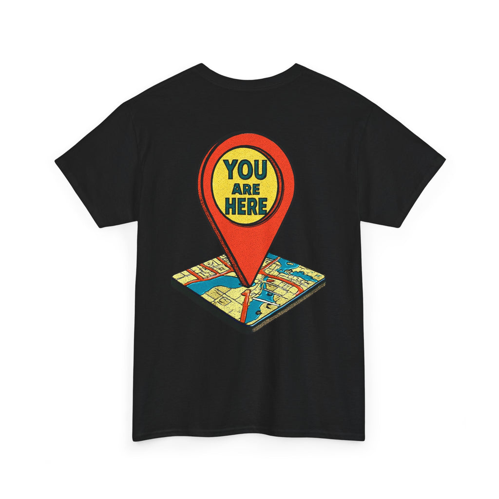 You Are Here Map Marker T-Shirt — Travel Icon Graphic Tee