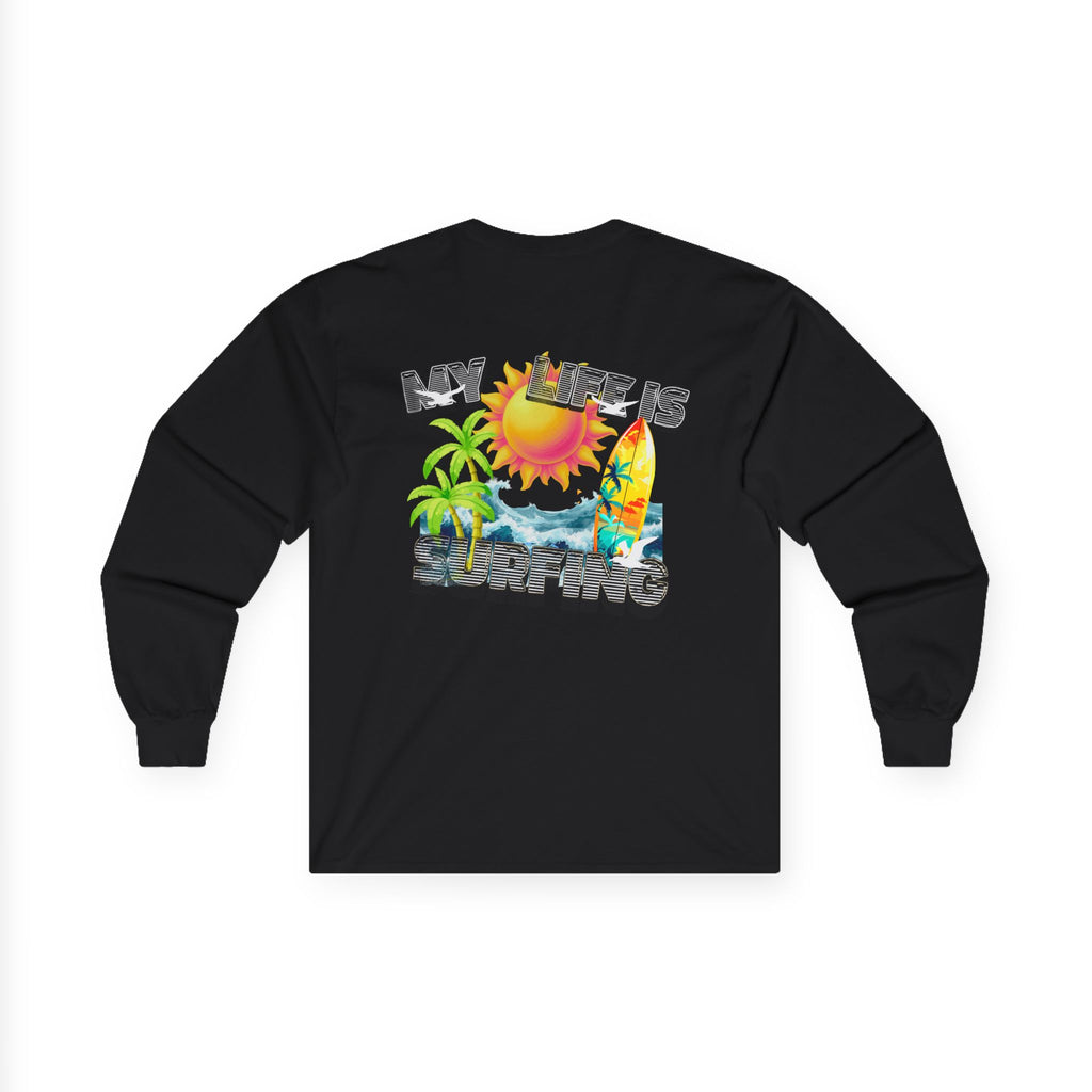 Long Sleeve Tee — 'My Life Is Surfing' Tropical Surf Graphic