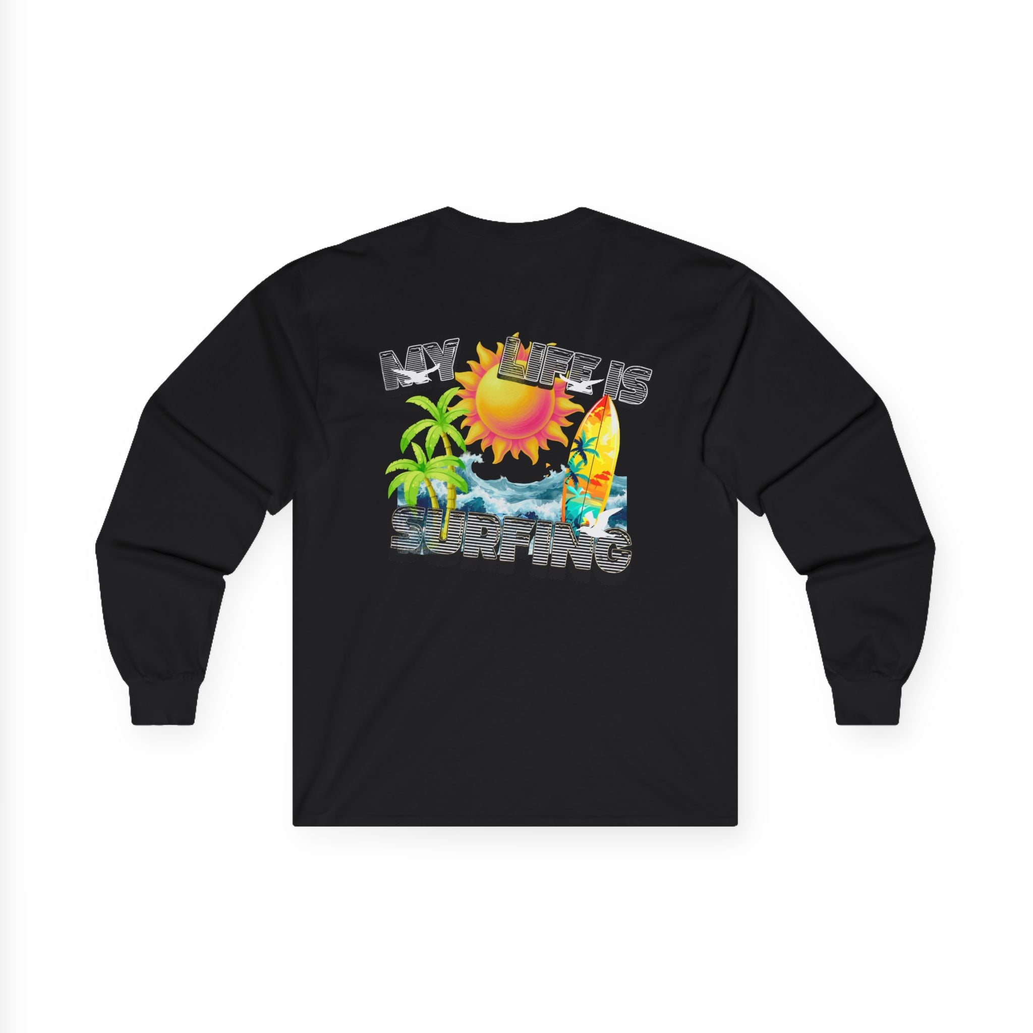 Long Sleeve Tee — 'My Life Is Surfing' Tropical Surf Graphic