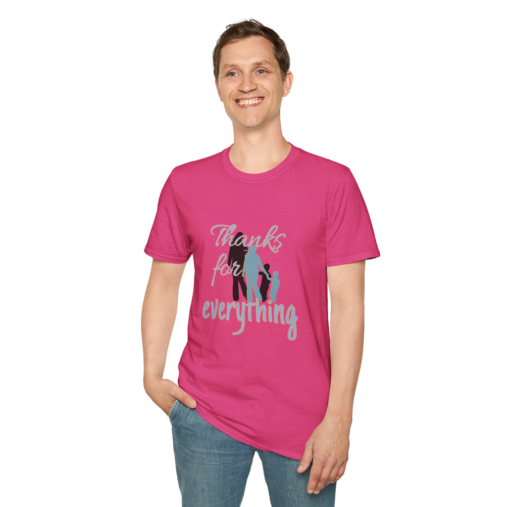 T-Shirt — "Thanks for Everything" Family Appreciation Tee