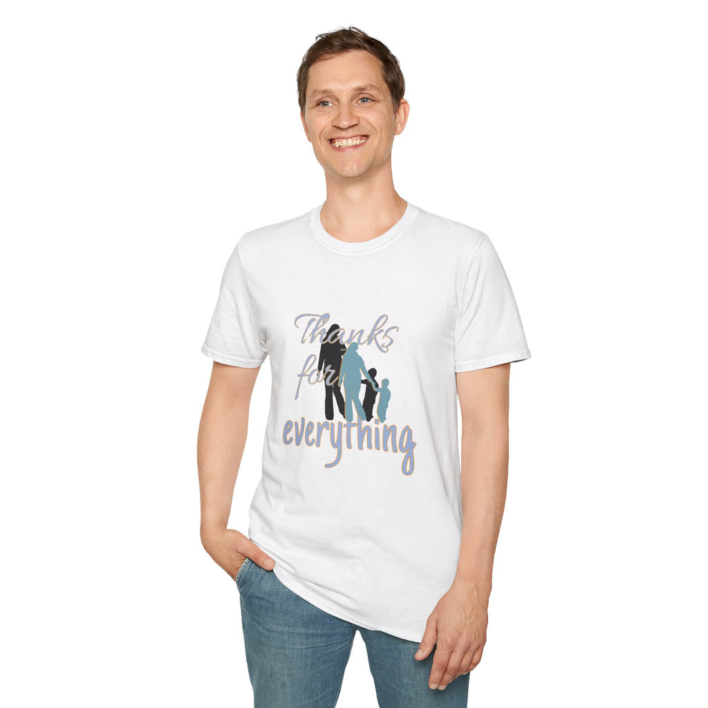 T-Shirt — "Thanks for Everything" Family Appreciation Tee