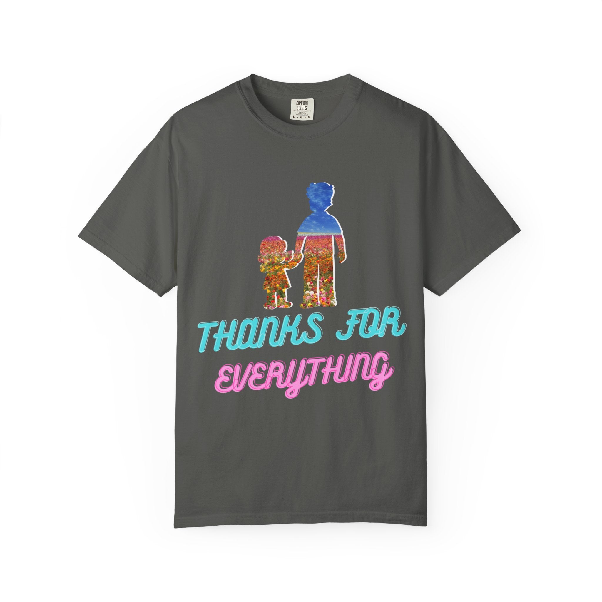 Thanks For Everything T-Shirt — Retro Parent & Child Tribute Tee