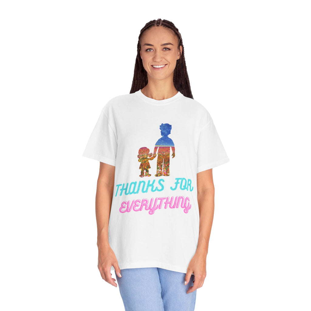 Thanks For Everything T-Shirt — Retro Parent & Child Tribute Tee