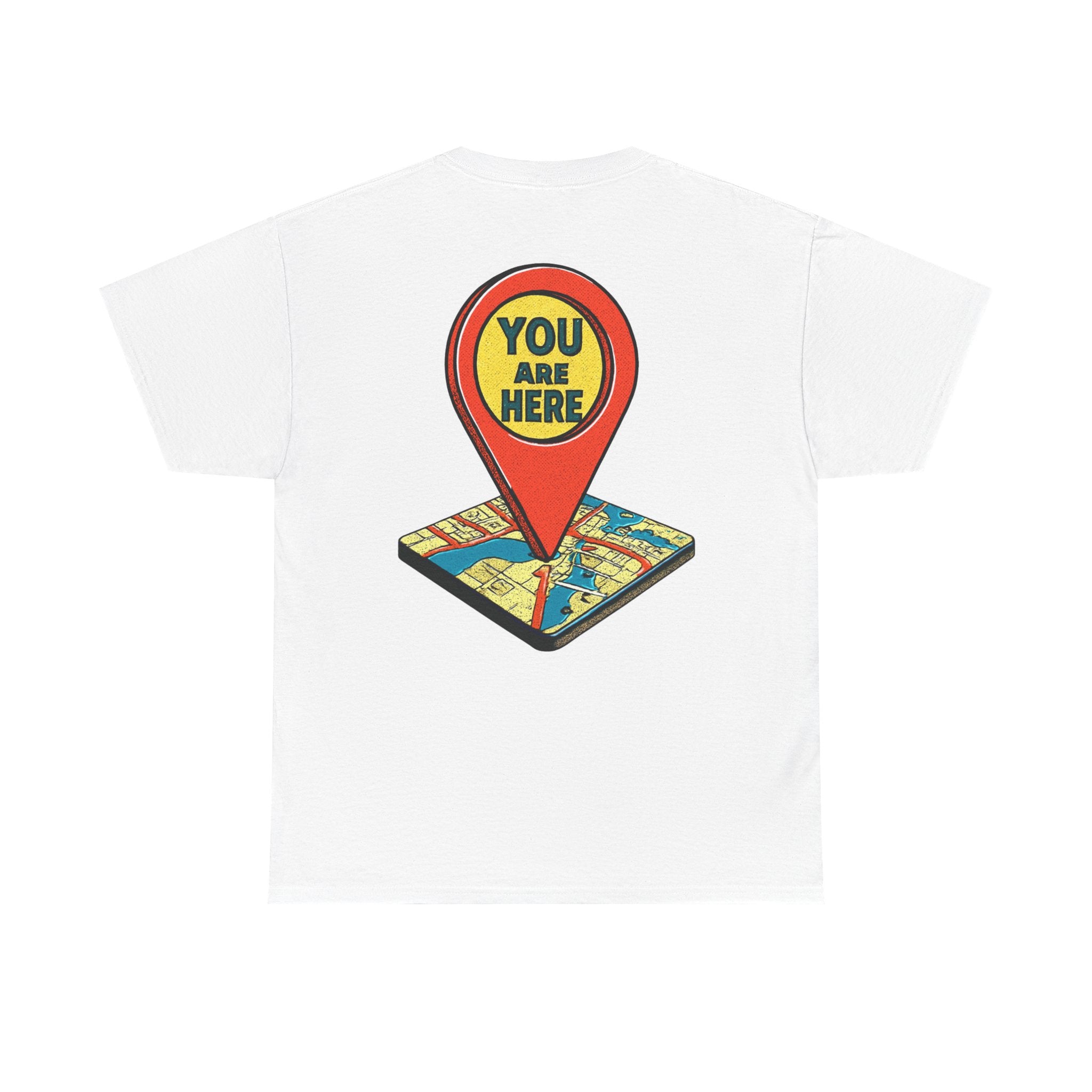 You Are Here Map Marker T-Shirt — Travel Icon Graphic Tee