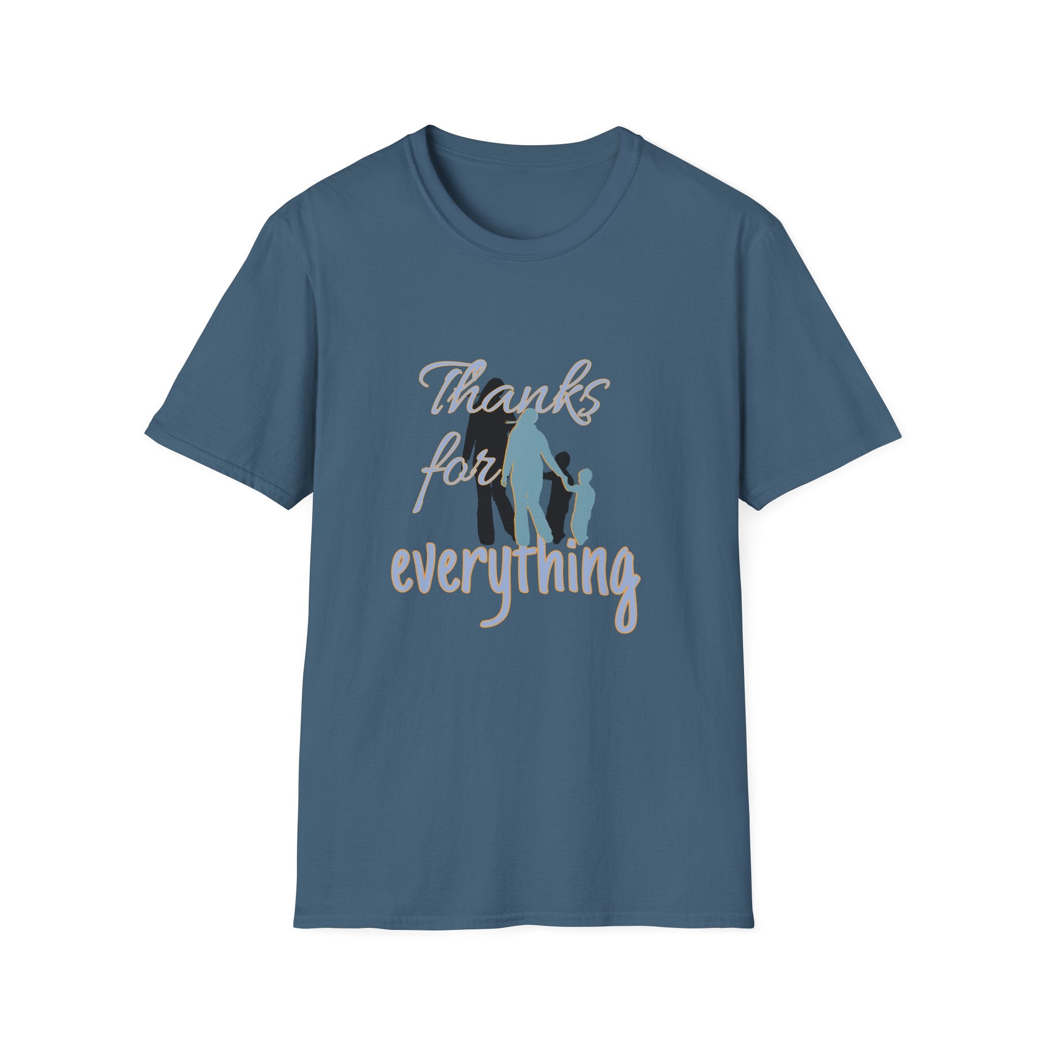 T-Shirt — "Thanks for Everything" Family Appreciation Tee