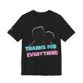 T-Shirt — "Thanks For Everything" Couple Silhouette Appreciation Tee
