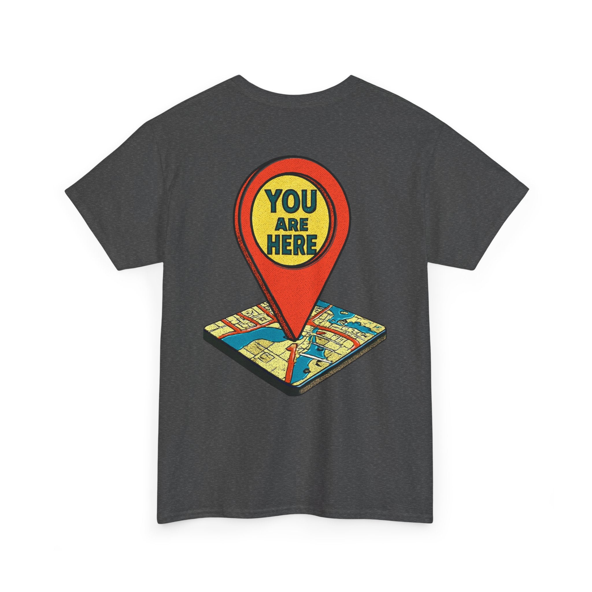 You Are Here Map Marker T-Shirt — Travel Icon Graphic Tee