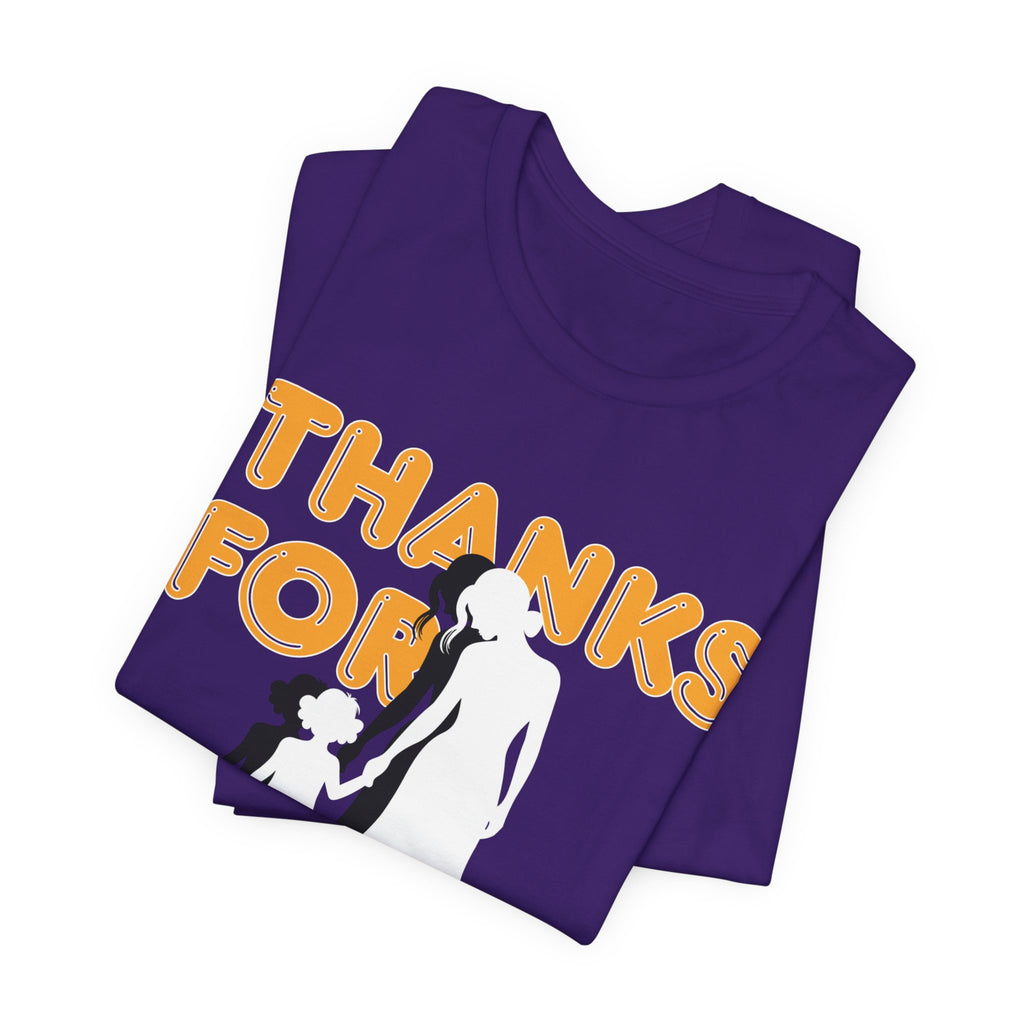 Thanks For Everything T-Shirt — Thank You Dad/Parent Appreciation Tee